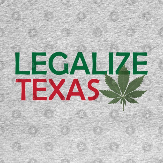 Legalize Texas by willpate